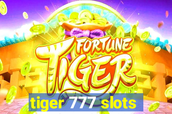 tiger 777 slots